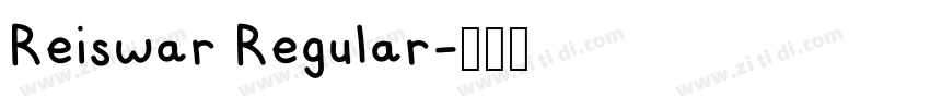 Reiswar Regular字体转换